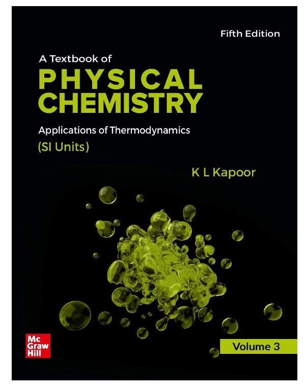 A Textbook of Physical Chemistry - Application of Thermodynamics | Volume 3, 5th Edition